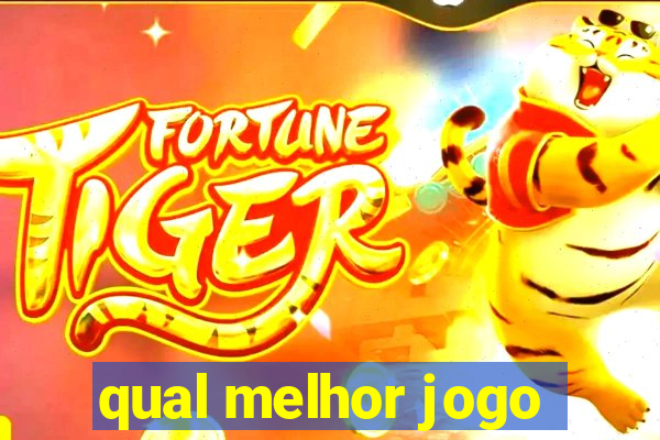 qual melhor jogo