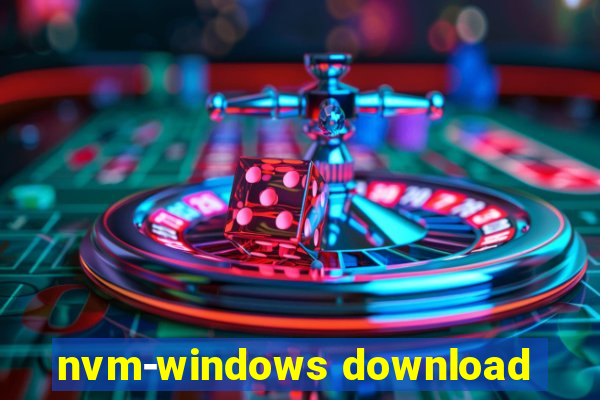 nvm-windows download