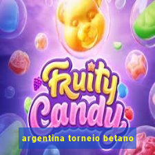 argentina torneio betano