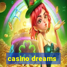 casino dreams