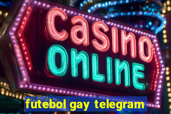 futebol gay telegram