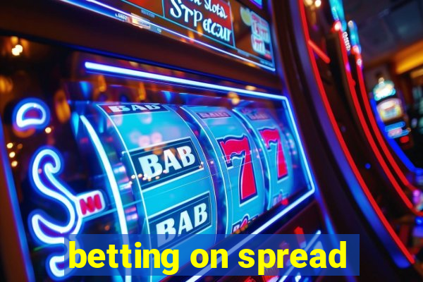 betting on spread