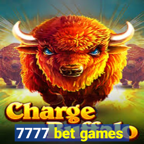 7777 bet games