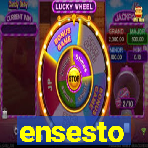 ensesto