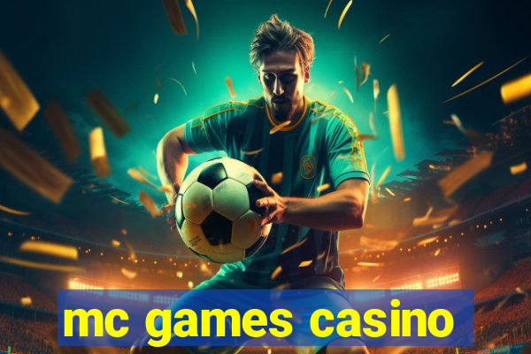 mc games casino