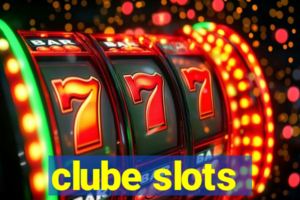 clube slots