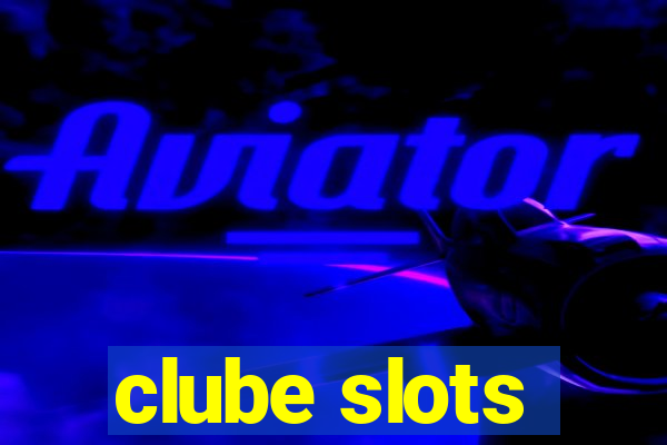 clube slots