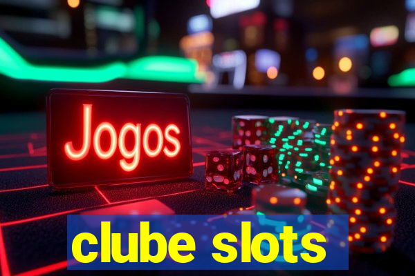 clube slots