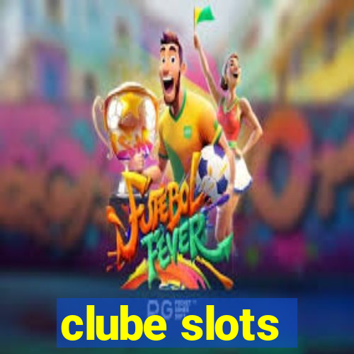 clube slots