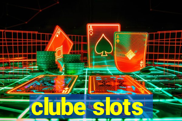 clube slots