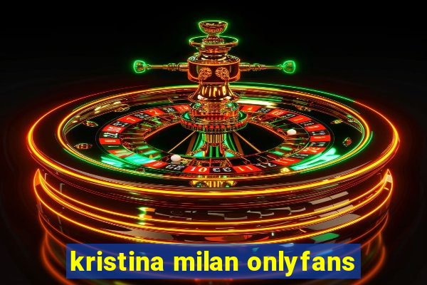 kristina milan onlyfans