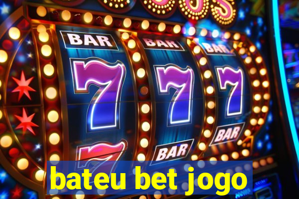 bateu bet jogo