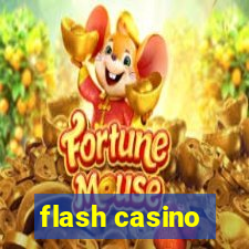 flash casino