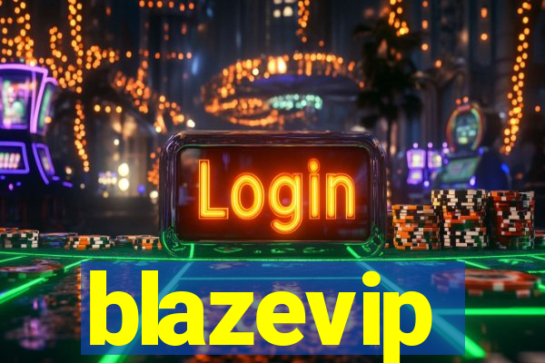 blazevip