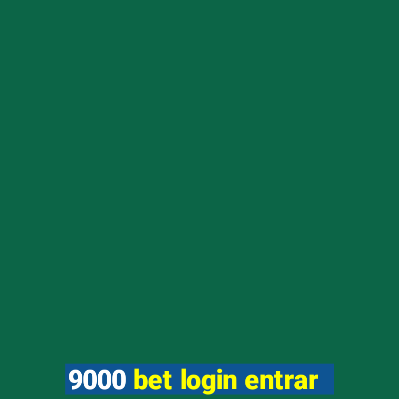 9000 bet login entrar