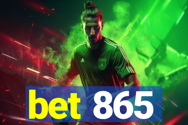 bet 865