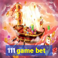 111 game bet