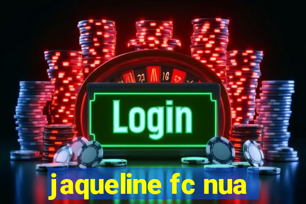 jaqueline fc nua