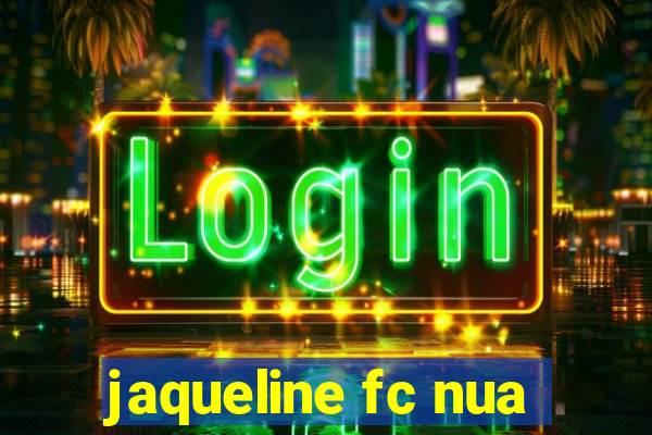 jaqueline fc nua