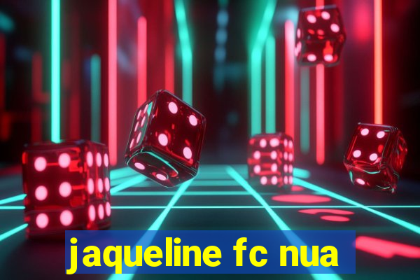 jaqueline fc nua