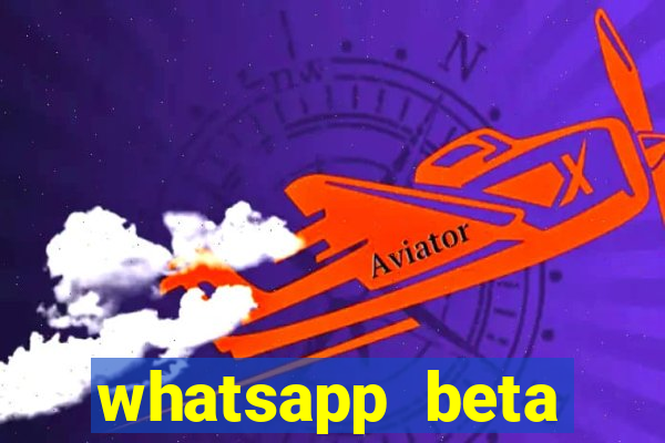 whatsapp beta mirror apk