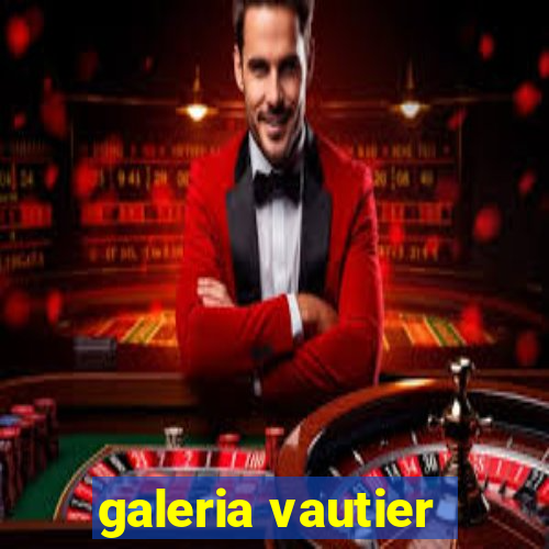 galeria vautier