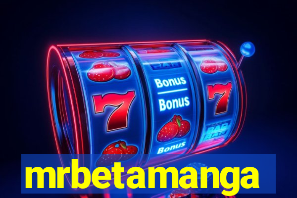 mrbetamanga