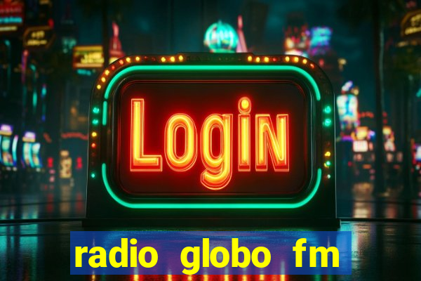 radio globo fm 90.1 salvador bahia