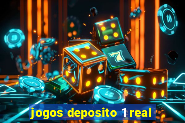 jogos deposito 1 real