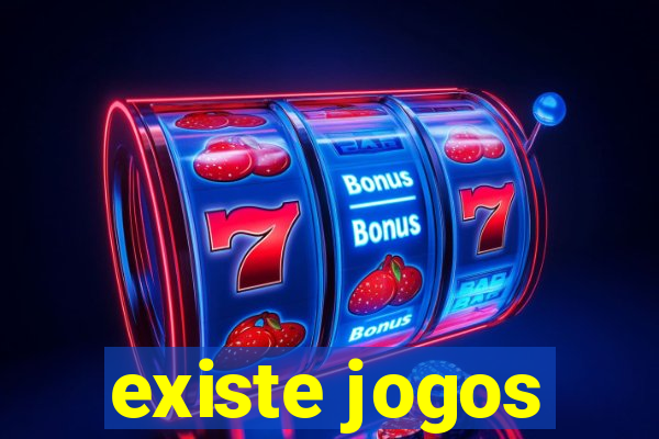 existe jogos