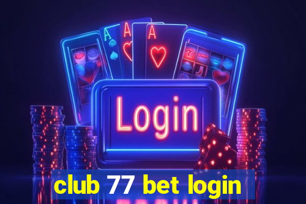 club 77 bet login