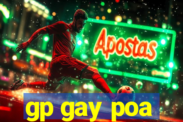 gp gay poa