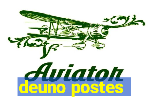 deuno postes