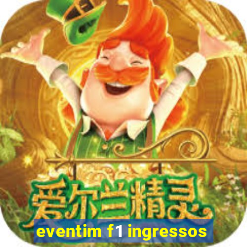 eventim f1 ingressos