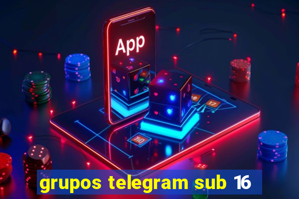 grupos telegram sub 16