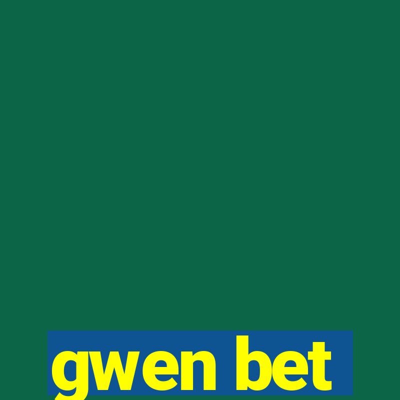 gwen bet