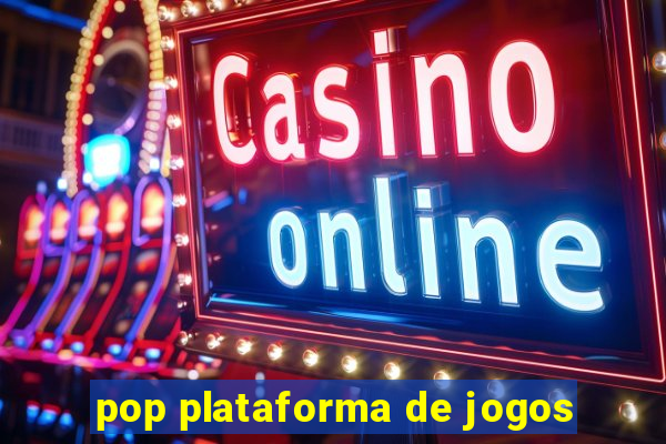 pop plataforma de jogos