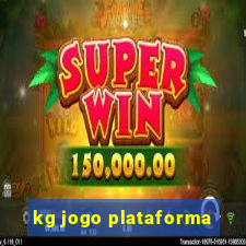 kg jogo plataforma