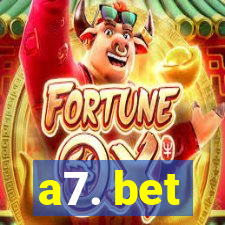 a7. bet