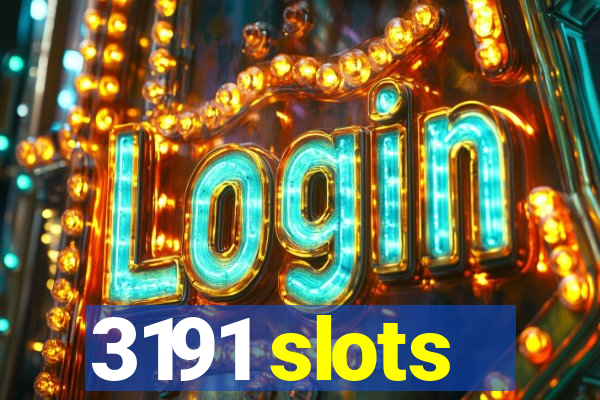 3191 slots