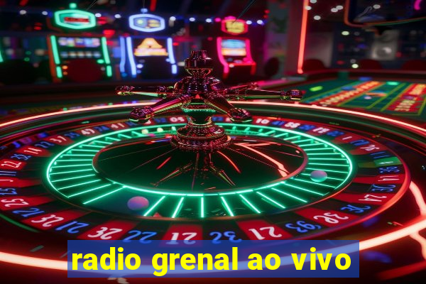 radio grenal ao vivo