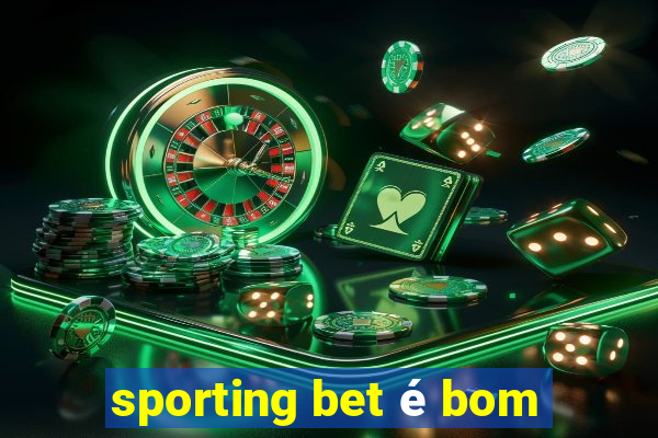 sporting bet é bom