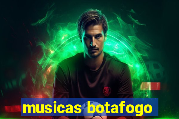 musicas botafogo