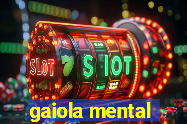 gaiola mental