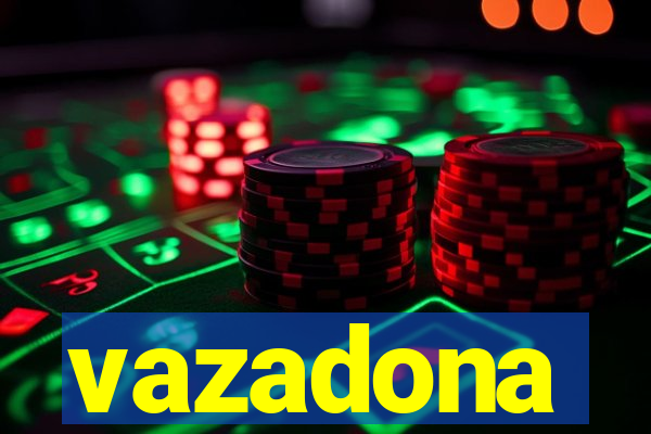 vazadona