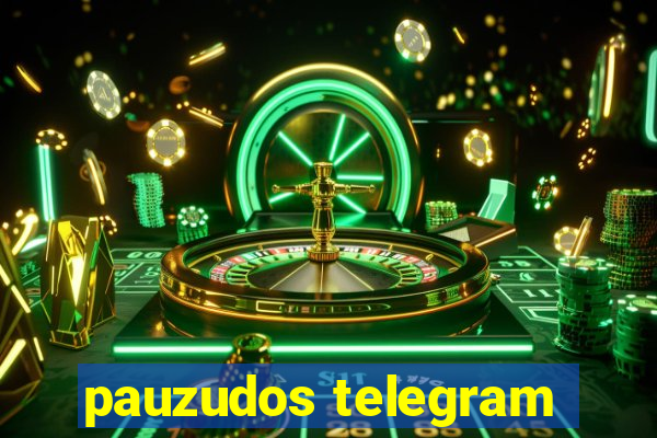 pauzudos telegram