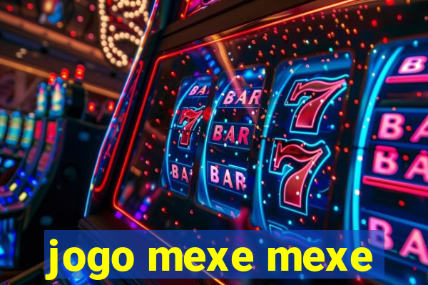 jogo mexe mexe