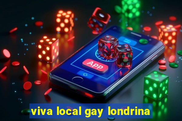 viva local gay londrina