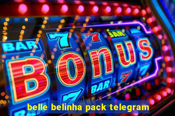 belle belinha pack telegram