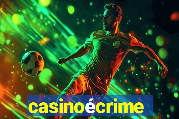 casinoécrime